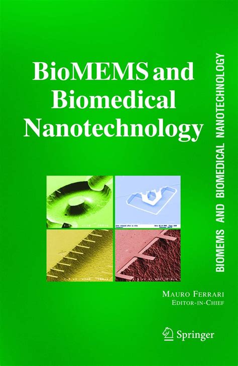 BioMEMS and Biomedical Nanotechnology Reader