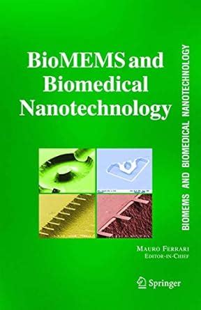 BioMEMS and Biomedical Nanotechnology Reader