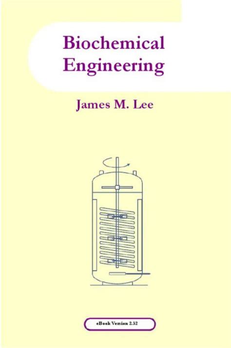 Biochemical Engineering James Lee Solutions PDF