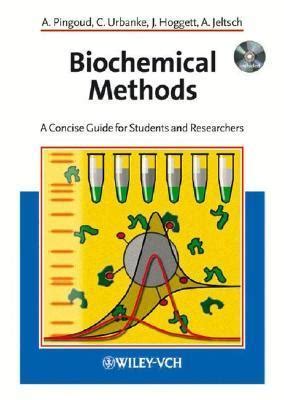 Biochemical Methods A Concise Guide for Students and Researchers Doc