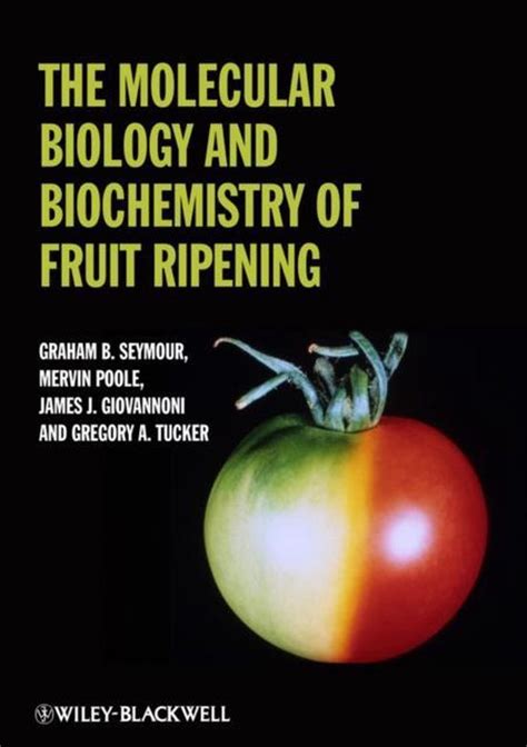 Biochemistry of Fruit Ripening 1st Edition Doc