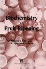 Biochemistry of Fruit Ripening 1st Edition Kindle Editon