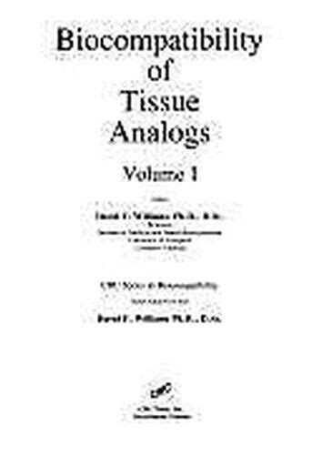 Biocompatibility of Tissue Analogs, Vol I PDF