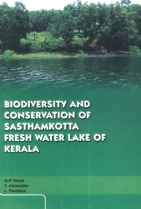 Biodiversity and Conservation of Sasthamkotta Fresh Water Lake of Kerala Reader