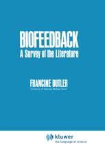 Biofeedback A Survey of the Literature 1st Edition Doc
