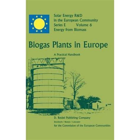 Biogas Plants in Europe A Practical Handbook Doc