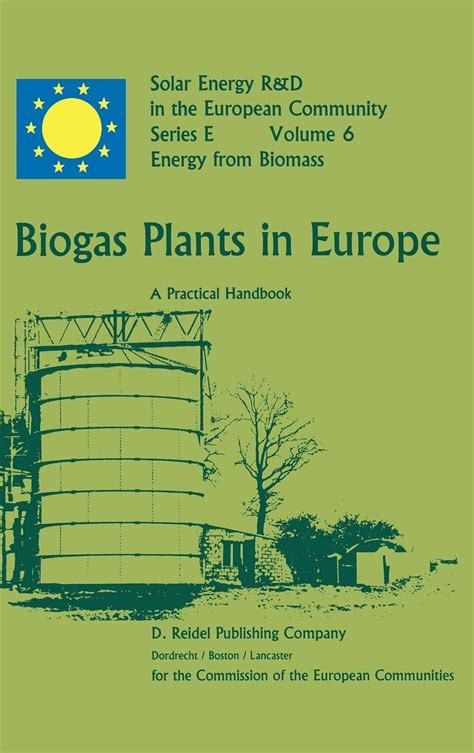 Biogas Plants in Europe A Practical Handbook Doc