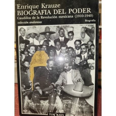 Biografia del poder A Biography of Power Caudillos de la Revolucion mexicana 1910-1940 Trilogia Historica de Mexico Spanish Edition PDF