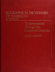 Biographical Dictionary of American Science The Seventeenth Through the Nineteenth Centuries Kindle Editon