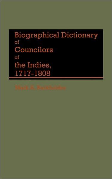 Biographical Dictionary of Councilors of the Indies Reader