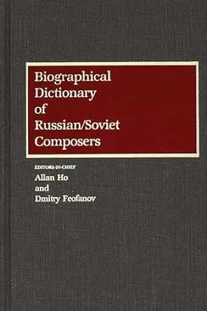 Biographical Dictionary of Russian/Soviet Composers Kindle Editon