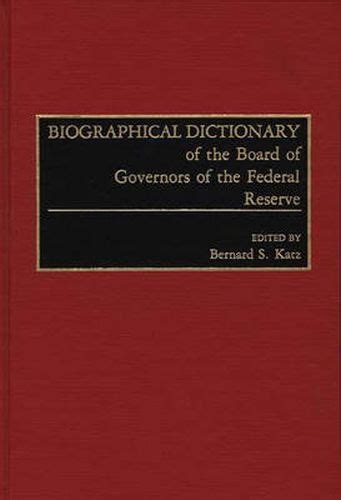 Biographical Dictionary of the Board of Governors of the Federal Reserve Epub