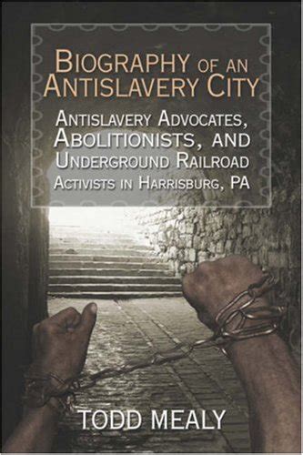 Biography of an Antislavery City Antislavery Advocates PDF