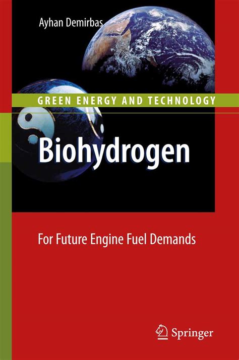 Biohydrogen For Future Engine Fuel Demands Reader