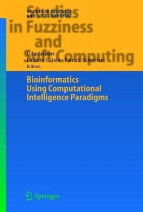 Bioinformatics Using Computational Intelligence Paradigms 1st Edition Kindle Editon