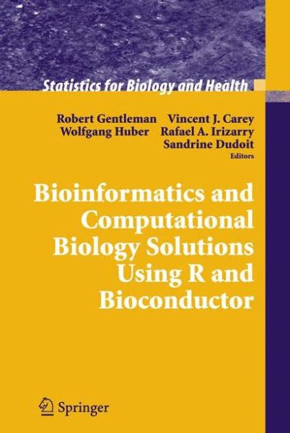Bioinformatics and Computational Biology Solutions Using R and Bioconductor 1st Edition PDF