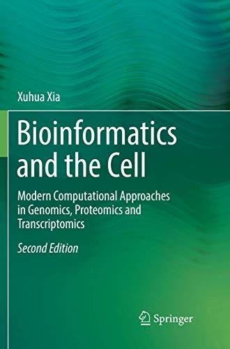 Bioinformatics and the Cell Modern Computational Approaches in Genomics, Proteomics and Transcriptom PDF