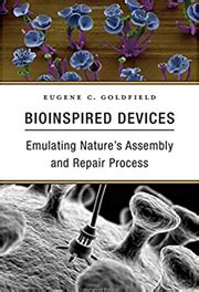 Bioinspired Devices Emulating Nature s Assembly and Repair Process Doc