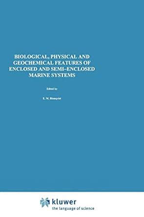 Biological, Physical and Geochemical Features of Enclosed and Semi-enclosed Marine Systems Epub