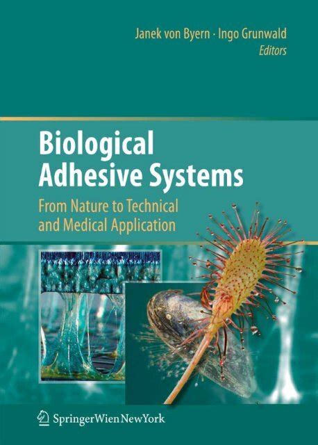 Biological Adhesive Systems From Nature to Technical and Medical Application 1st Edition Epub