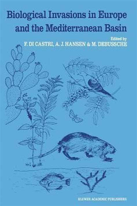 Biological Invasions in Europe and the Mediterranean Basin PDF