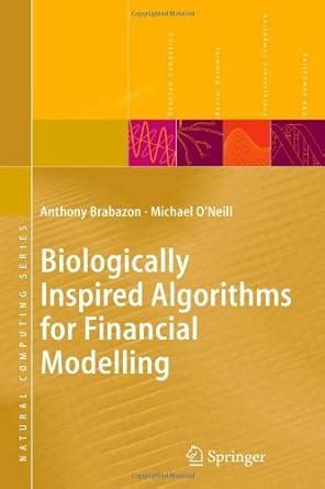 Biologically Inspired Algorithms for Financial Modelling 1st Edition Epub