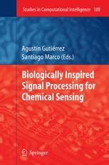 Biologically Inspired Signal Processing for Chemical Sensing 1st Edition Reader
