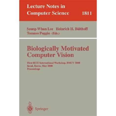 Biologically Motivated Computer Vision First IEEE International Workshop BMCV 2000, Seoul, Korea, Ma PDF