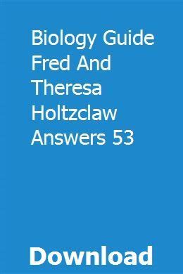 Biology Guide Fred And Theresa Holtzclaw Answers Doc