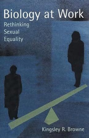 Biology at Work: Rethinking Sexual Equality (The Rutgers Series in Human Evolution) Reader