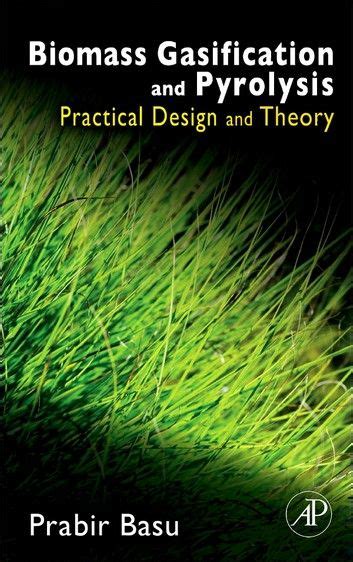 Biomass.Gasification.and.Pyrolysis.Practical.Design.and.Theory Ebook Kindle Editon