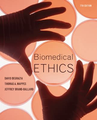 Biomedical Ethics 7th Edition Degrazia Ebook PDF