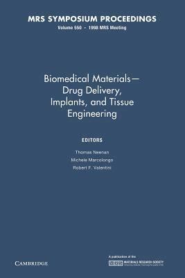 Biomedical Materials-Drug Delivery, Implants and Tissue Engineering, Vol. 550 Doc