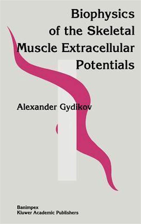 Biophysics of the Skeletal Muscle Extracellular Potentials 1st Edition Epub