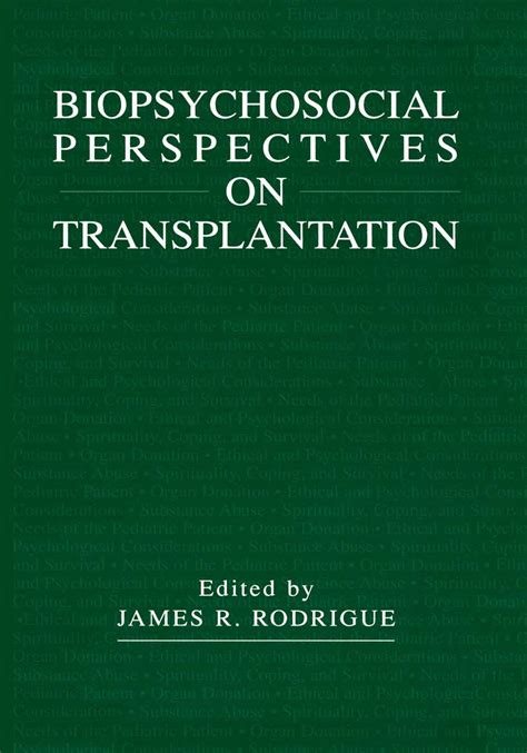 Biopsychosocial Perspectives on Transplantation 1st Edition Doc