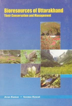 Bioresources of Uttarakhand Their Conservation and Management 1st Edition PDF