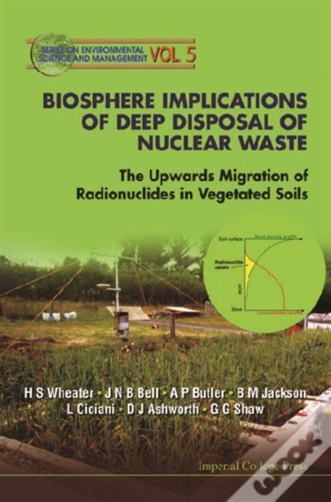 Biosphere Implications of Deep Disposal of Nuclear Waste The Upwards Migration of Radionuclides in V Reader