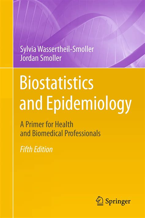 Biostatistics and Epidemiology A Primer for Health and Biomedical Professionals 3rd Edition PDF