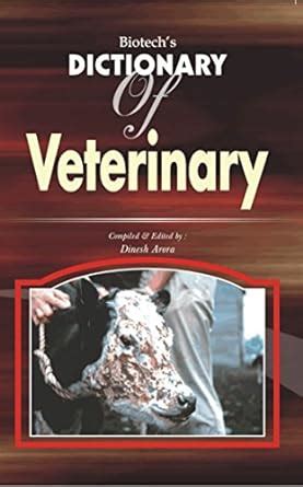 Biotech's Dictionary of Veterinary Kindle Editon