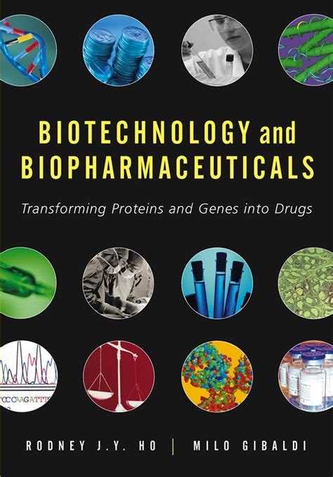 Biotechnology and Biopharmaceuticals Transforming Proteins and Genes into Drugs Doc