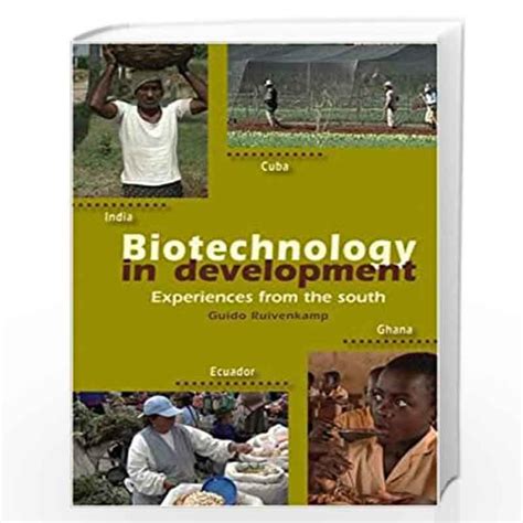 Biotechnology in Development: Experiences from the South PDF