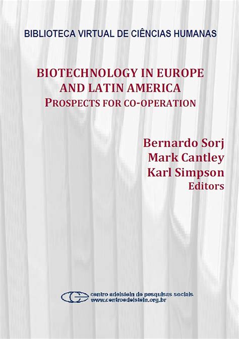 Biotechnology in Europe and Latin America Prospects for Cooperation 1st Edition PDF