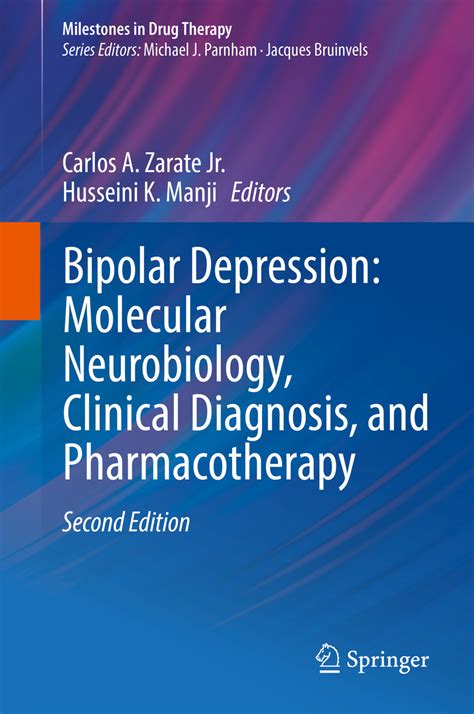 Bipolar Depression Molecular Neurobiology, Clinical Diagnosis and Pharmacotherapy 1st Edition Reader
