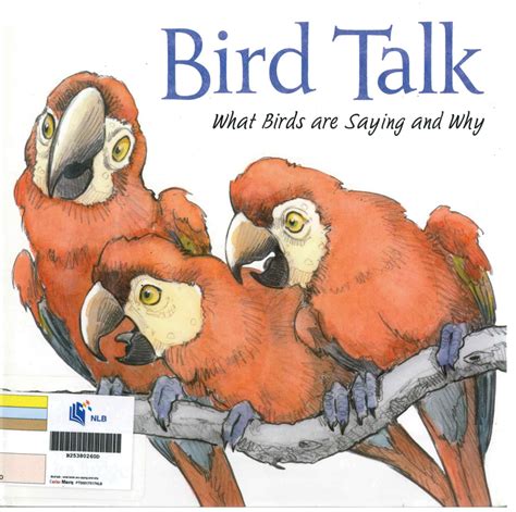 Bird Talk What Birds Are Saying and Why