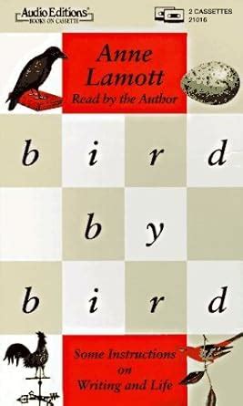 Bird by Bird Some Instructions on Writing and Life Audio Editions Reader