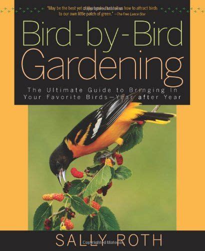 Bird-by-Bird Gardening: The Ultimate Guide to Bringing in Your Favorite Birds--Year after Year Kindle Editon