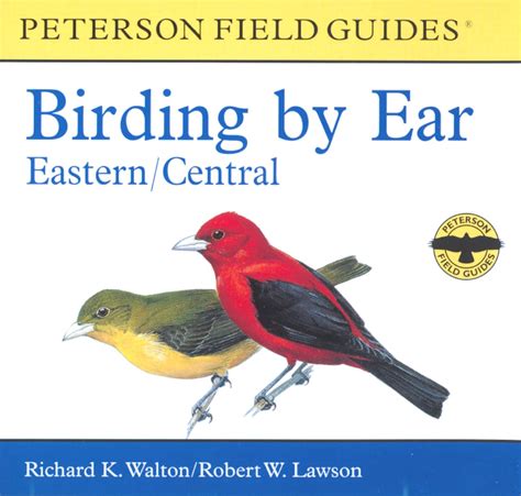 Birding by Ear Eastern Central Peterson Field Guides Kindle Editon