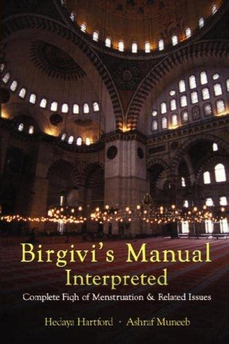 Birgivi's Manual Interpretted: Complete Fiqh of Menstruatio Kindle Editon