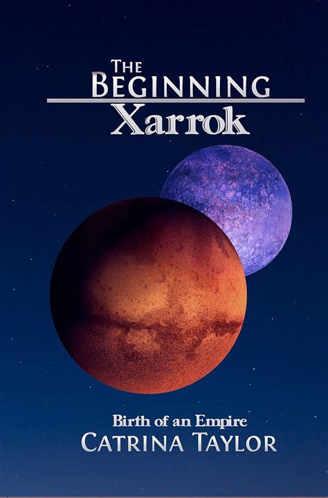 Birth of an Empire The Beginning Xarrok Series Book 1 Doc