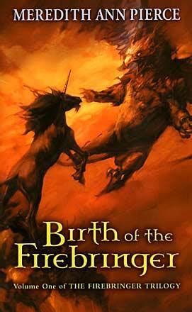 Birth of the Firebringer Firebringer Trilogy